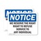 Signmission We Reserve The Right To Refuse Service To, 5 in W x Rectangle, Vinyl Decal OS-2PACK-NS-D-35-L-18997 - alternate 1